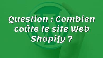 Question : Combien coûte le site Web Shopify ?